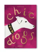assouline Книга Chic Dogs by Robert Williams English