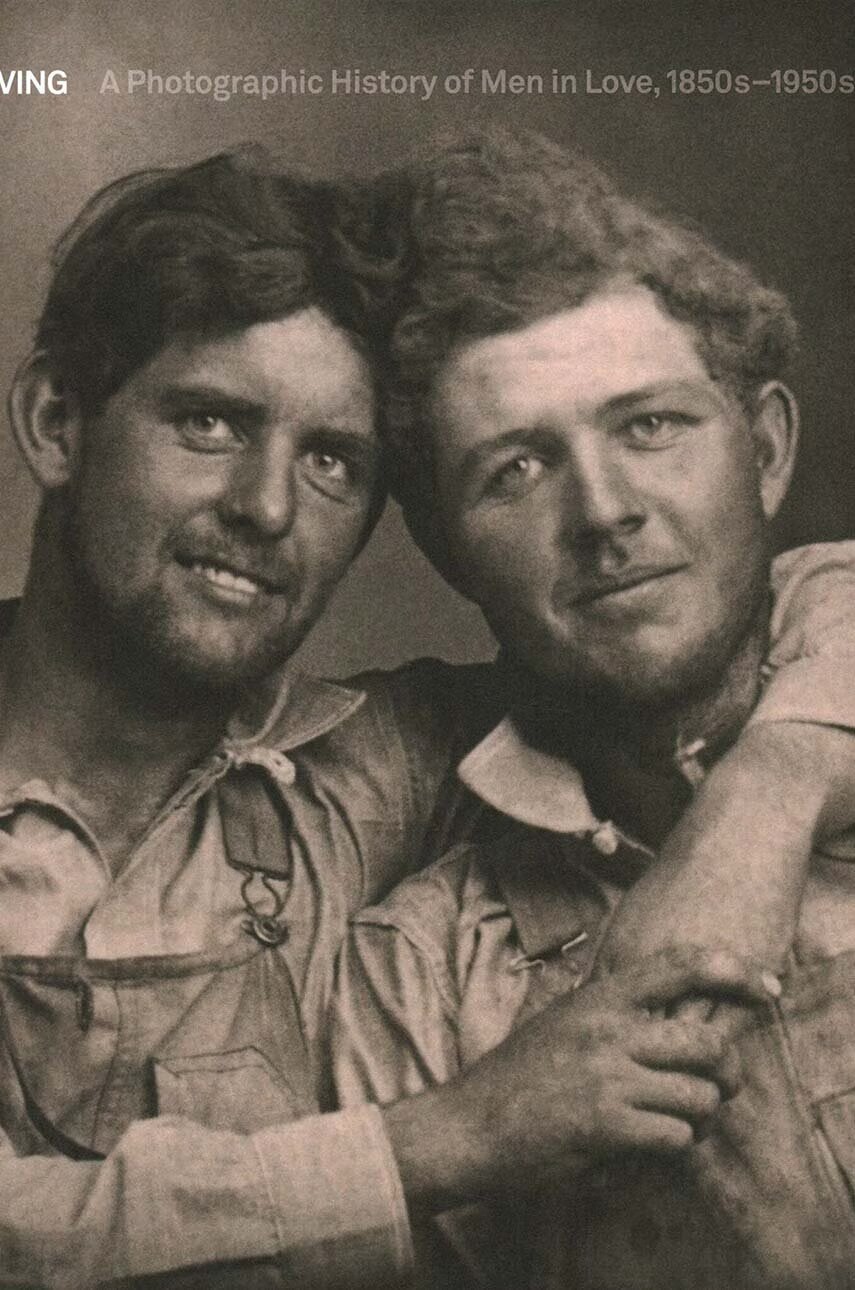 Inne Книга Loving : A Photographic History of Men in Love by Hugh Nini in English